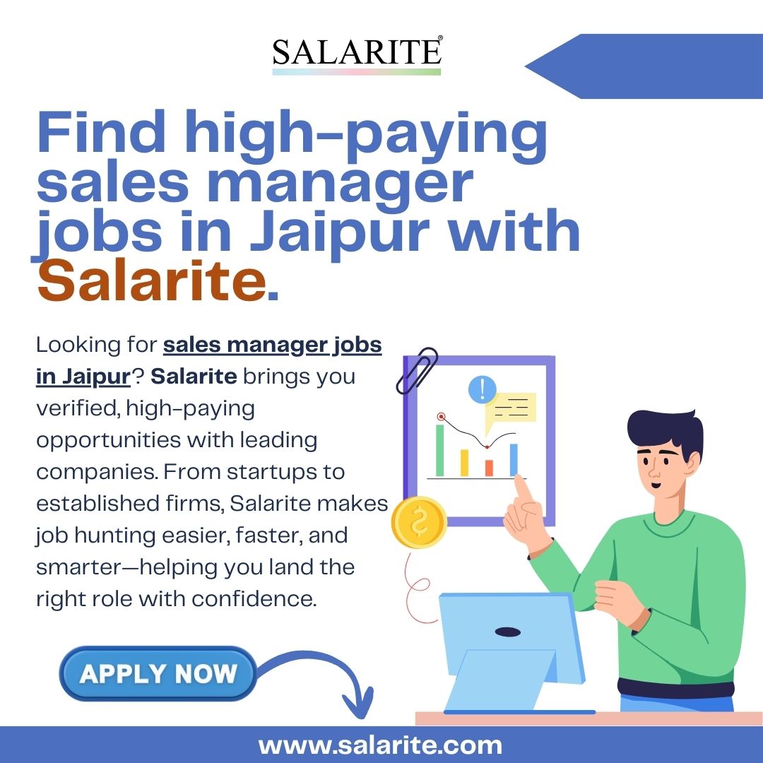 Find high-paying sales manager jobs in Jaipur with Salarite.